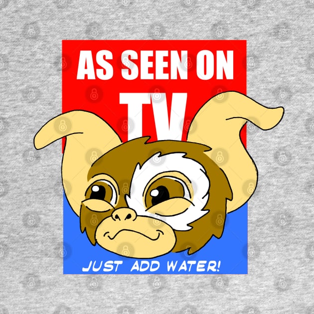 As Seen On TV Just Add Water gizmo gremlin funny cartooon by Blaze_Belushi